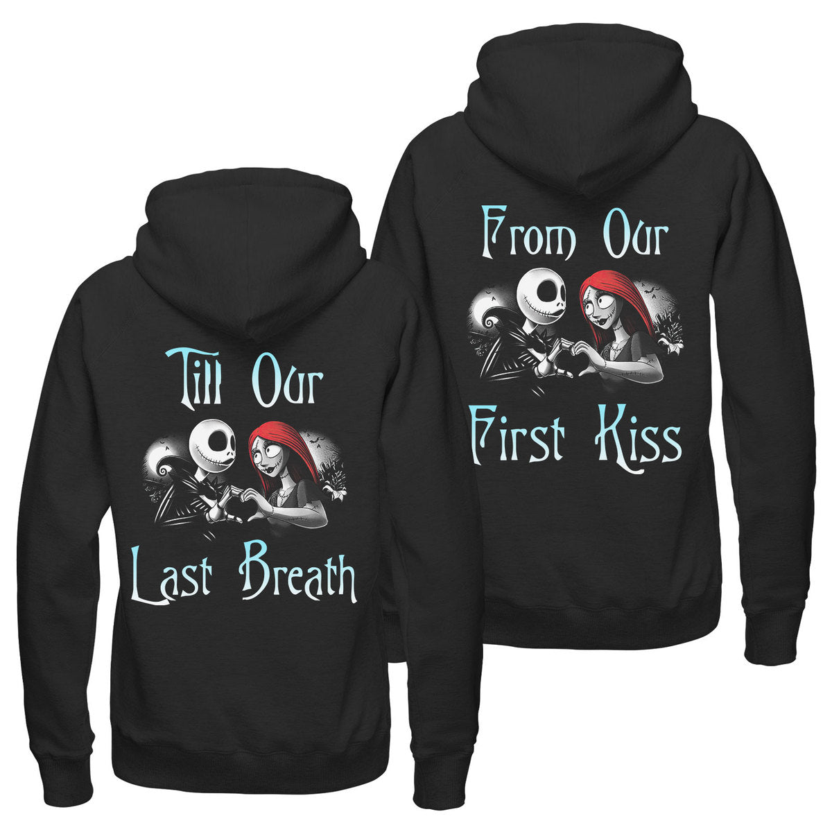 Skull From Our First Kiss Till Our Last Breath Couple Hoodie, His And Hers Hoodies For Couples, Unisex Couple Hoodie, Matching Couple Clothes