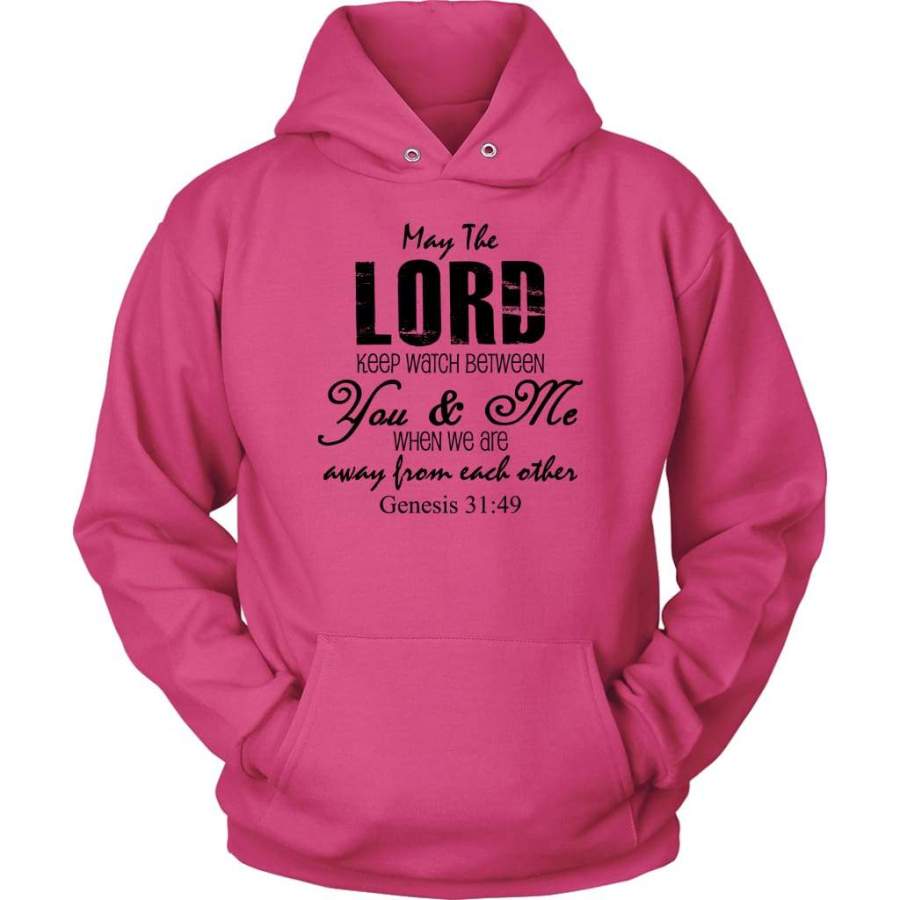 Genesis 31:49 May the Lord keep watch between You & Me hoodie