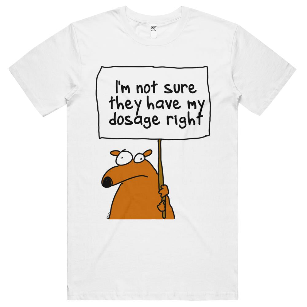 I’M Not Sure… T Shirts