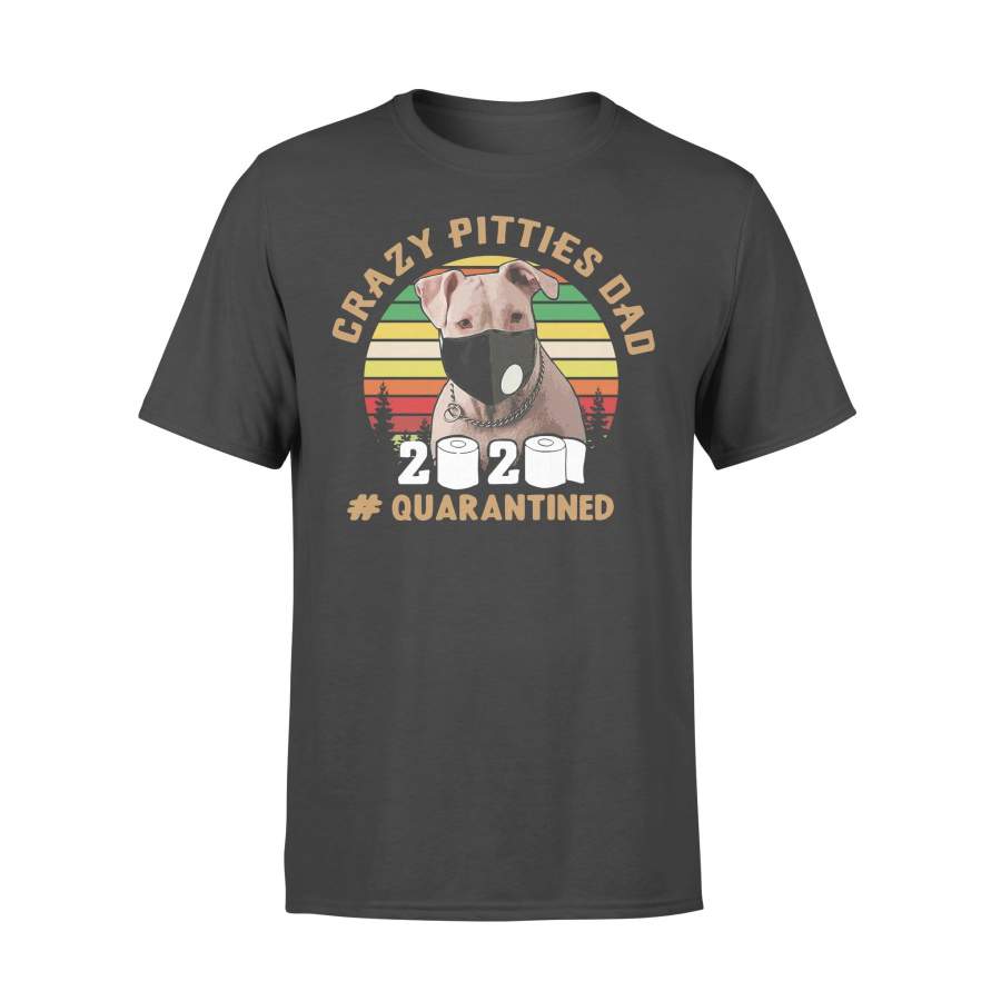Crazy Pitties Dad 2020 Quarantined Vintage T-shirt