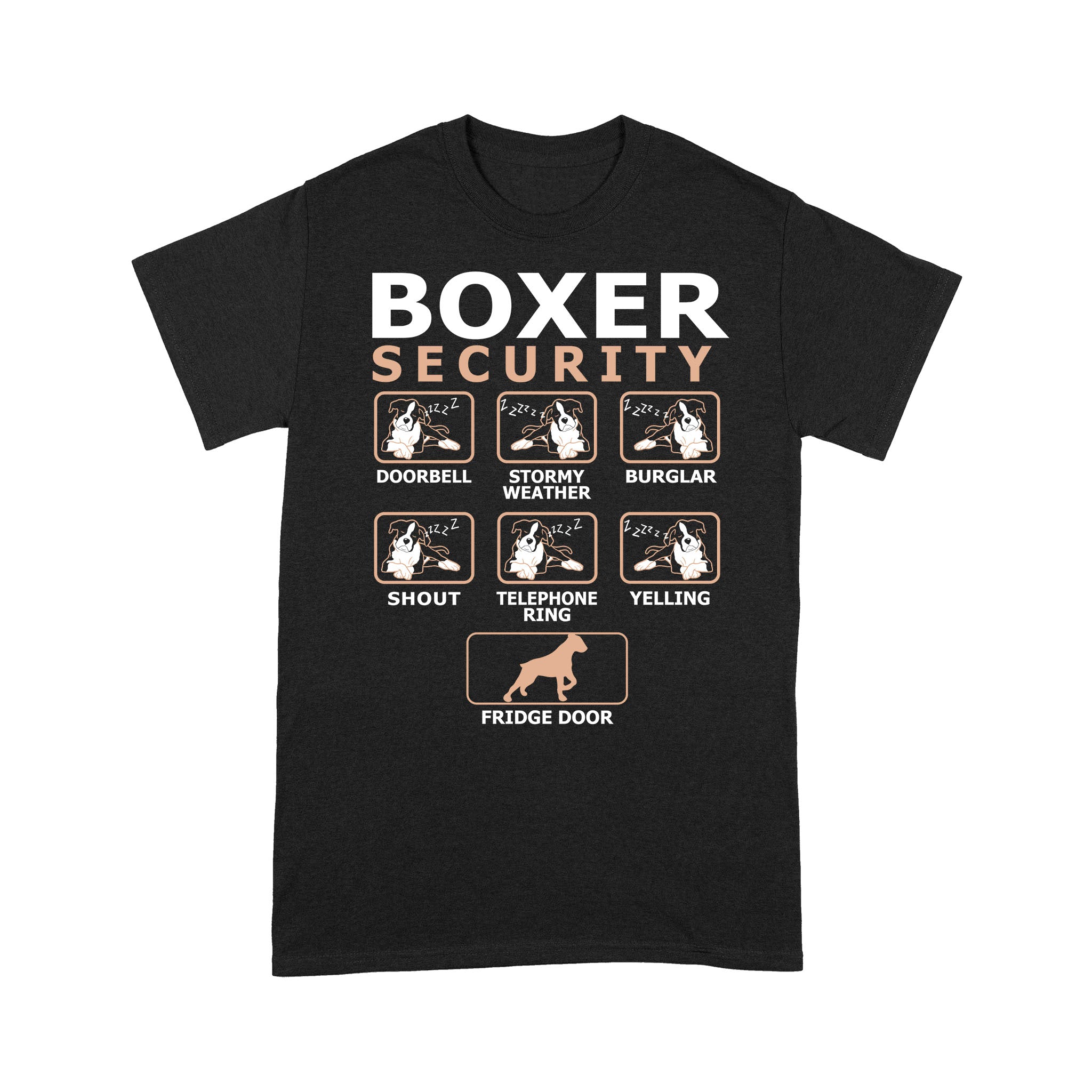 Standard T-Shirt – Boxer Dog Security Funny Cute Dog Gift Dog Lovers