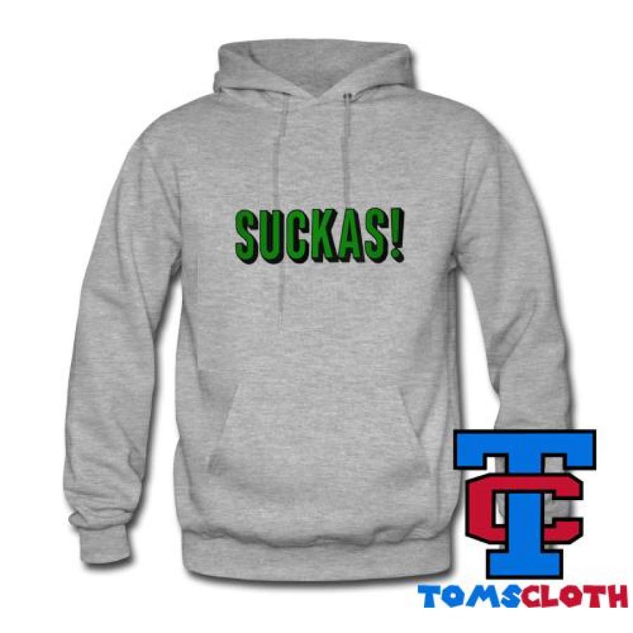 Suckas Hoodie