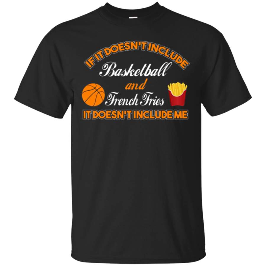 AGR Doesn’t Involve Basketball & French Fries Sports Fan Shirt