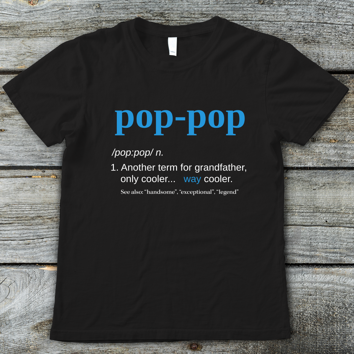 Pop Pop Gifts Grandpa Fathers Day Pop-Pop Tee