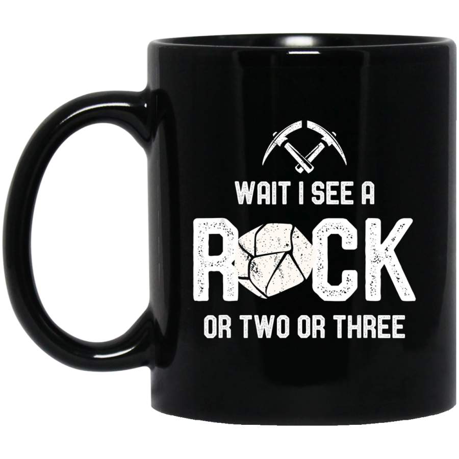 Wait I See A Rock – Funny Geology Vintage Gift Coffee Mug