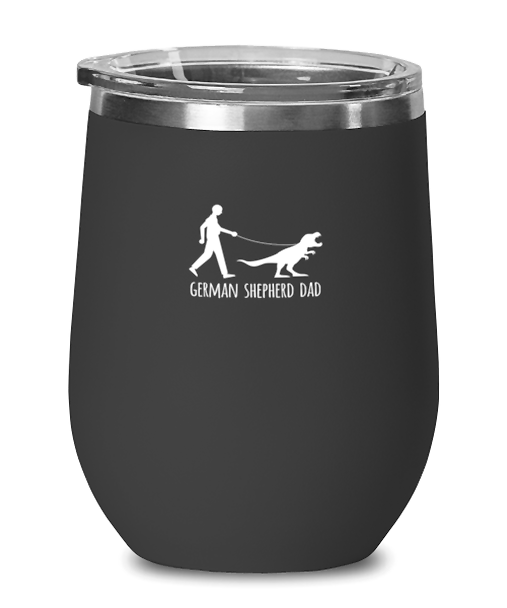 Wine Tumbler Stainless Steel Insulated  Funny German Shepherd Dad Dog Lover