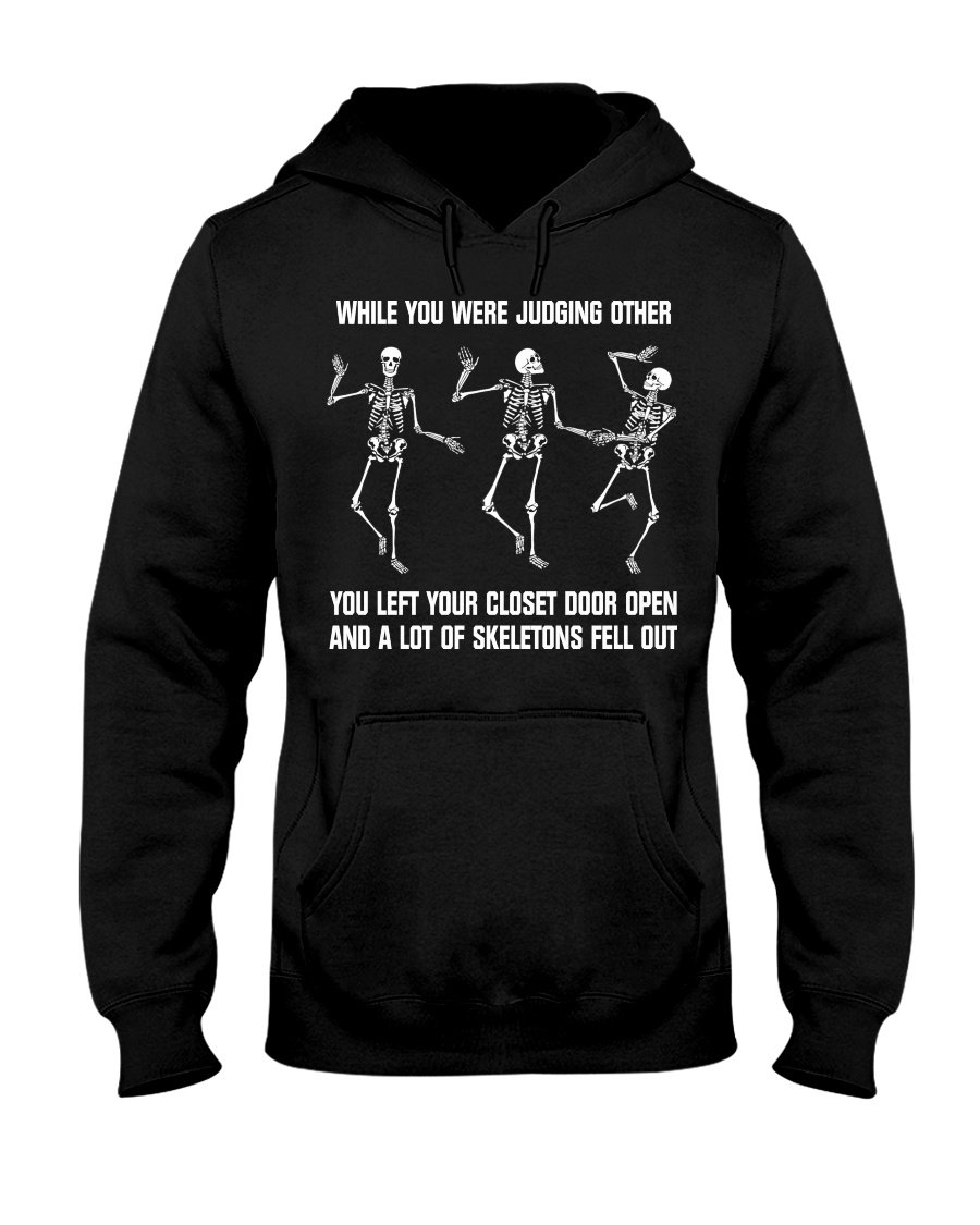 While You Were Judging Other Gift Standard Hoodie