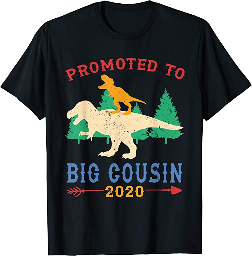 Vintage T-rex Riding Dinosaur Promoted To Big Cousin 2020 T-Shirt