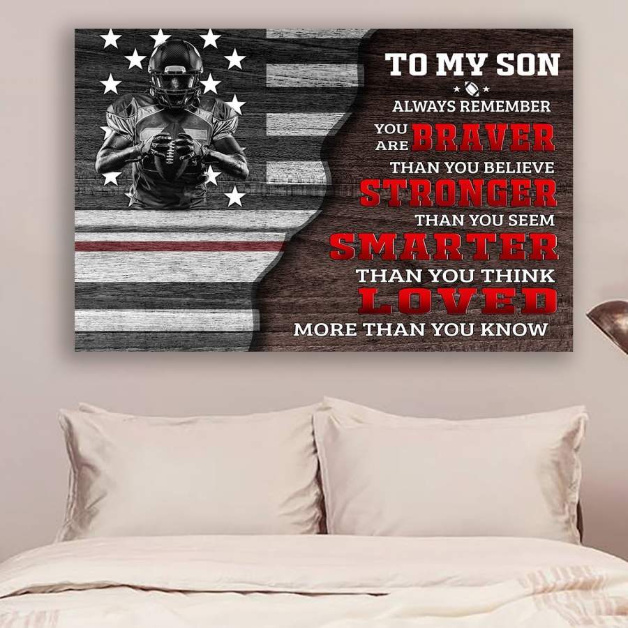 AMERICAN FOOTBALL POSTER-TO MY SON-YOU ARE BRAVER THAN