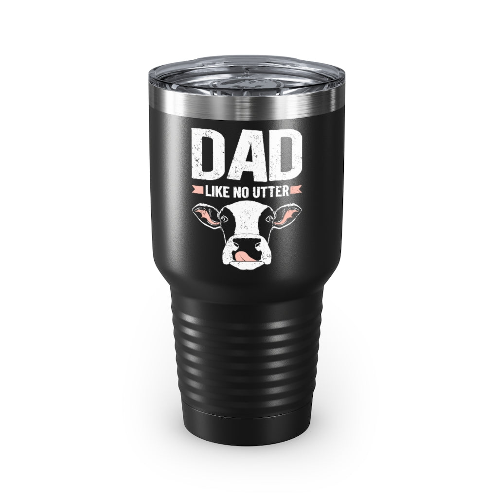 30Oz Tumbler Stainless Steel Colors  Hilarious Dad Like No Utters Comical Cattle Sayings Fan Humorous Ranch Livestock Animals Vineyard Lover