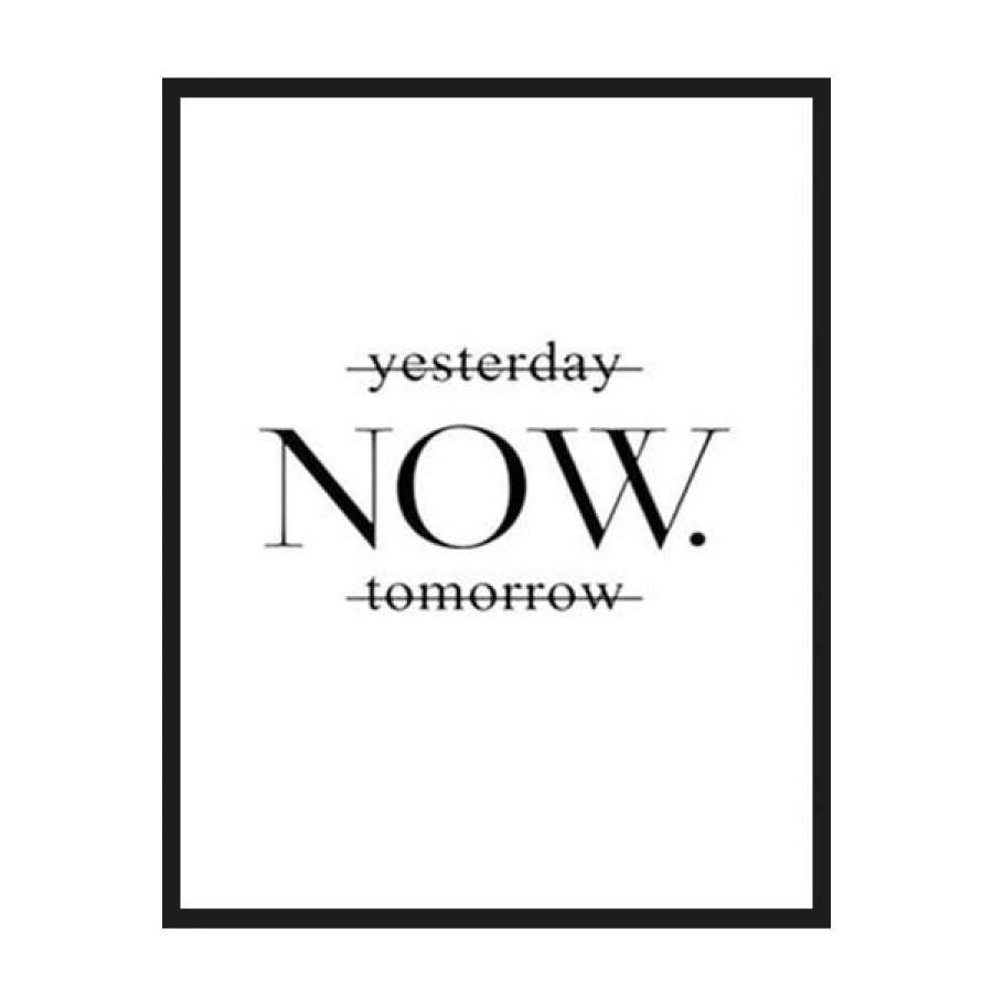 Yesterday Now Tomorrow Poster Poster Art Design