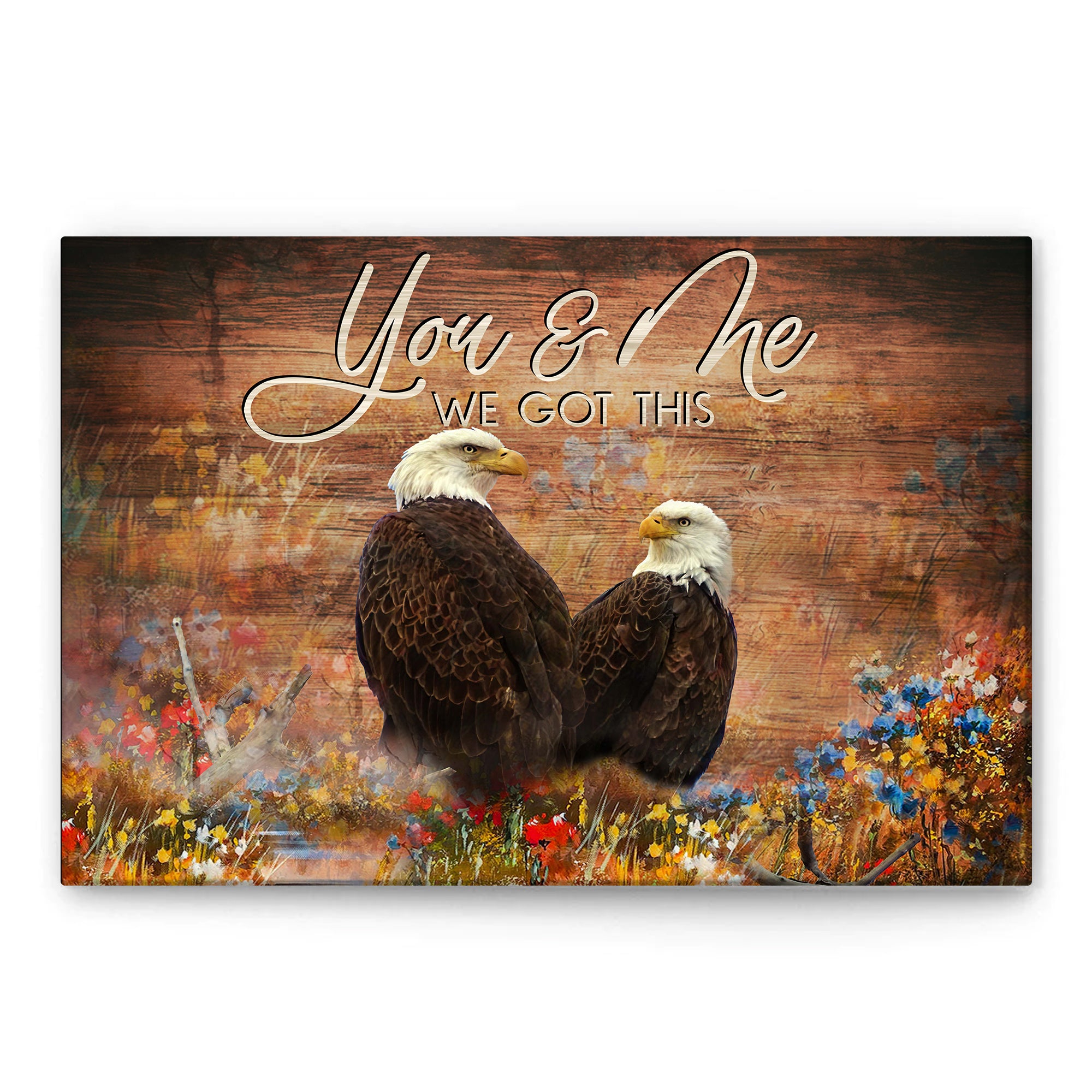 Eagle Poster & Canvas, You And Me We Got This Wall Art, Home Decor, Mother'S Day, Father'S Day, Valentine Gift For Couple, Dad, Mom Realtorgift