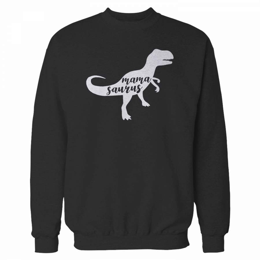 Mamasaurus Sweatshirt