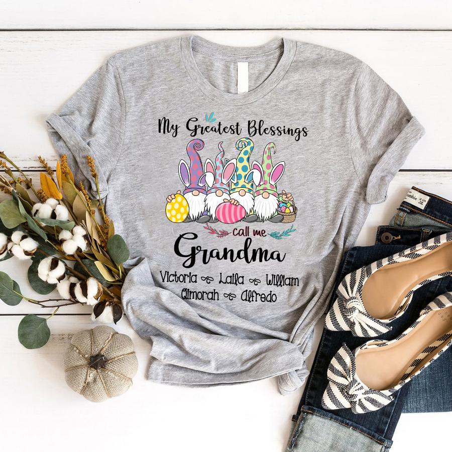 My Greatest Blessings Call Me Grandma – Easter Gnomes Bunny, Family Customize Personalized T-Shirt, Hoodie Adult, Kid, Unisex