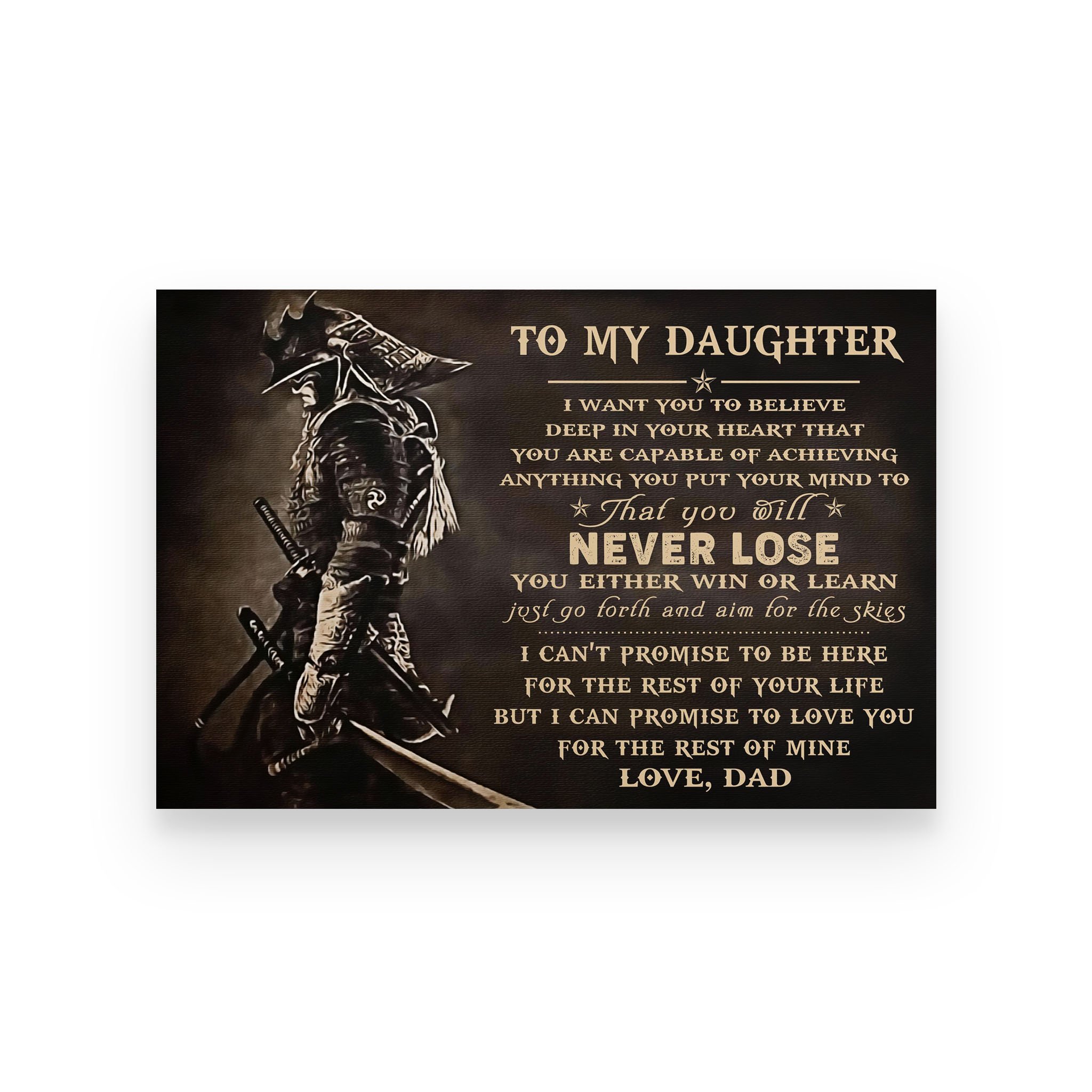 Poster samurai dad for daughter i want you to believe deep in your heart