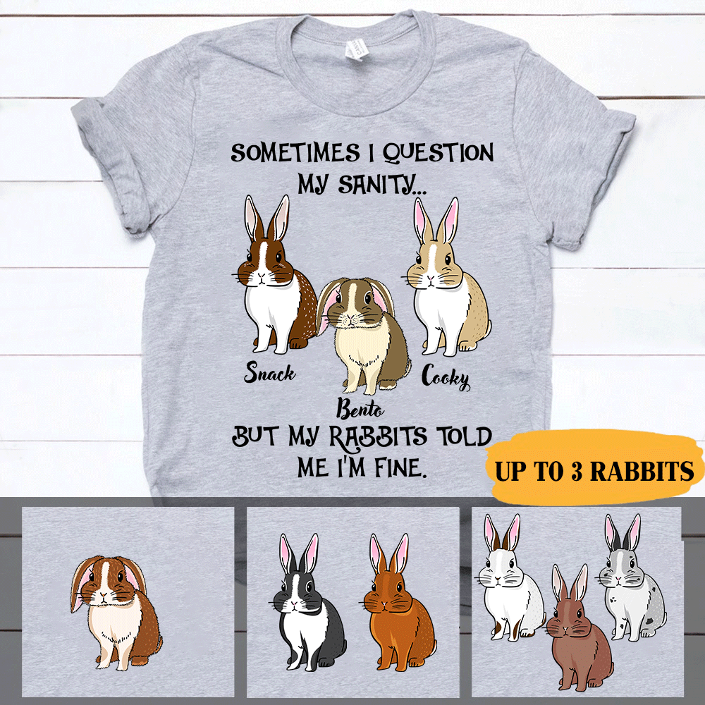 Rabbit Shirt Personalized Name and Rabbit Breed My Rabbits Told Me I’m Fine Personalized Gift