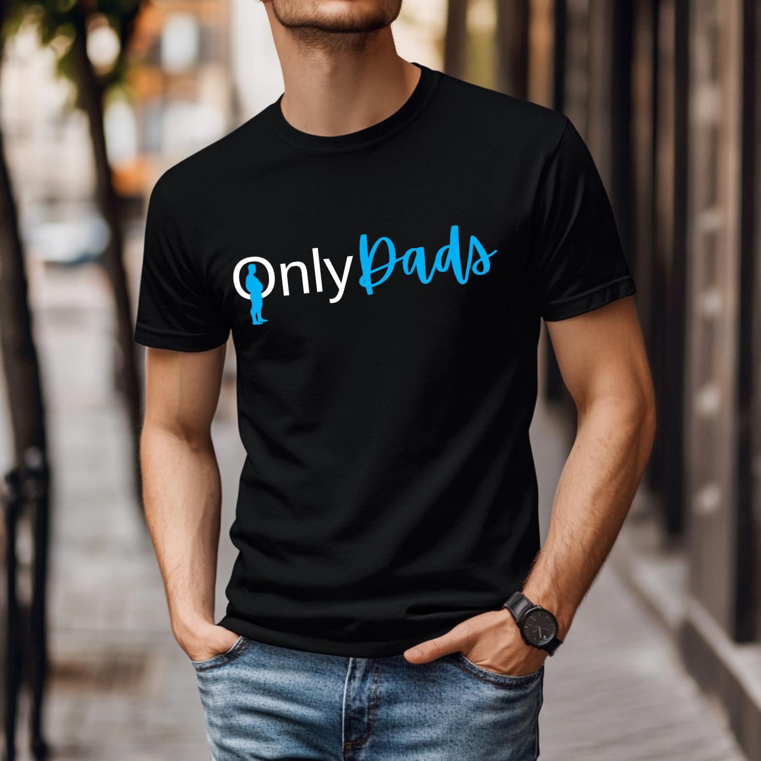 Only Dads Shirt Funny, Trending Dad Joke T-Shirt, Cool Fathers Day Gift, Funny Dad Graphic Tee, Sarcastic Daddy Shirt for Men,men’s t shirt- Gift For Men