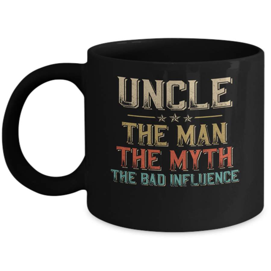 Vintage Uncle The Man The Myth The Bad Influence Mug