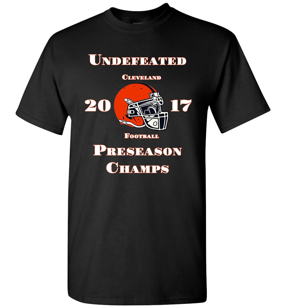 Cleveland Football Preseason 2017 Champs Funny Sarcastic Tee