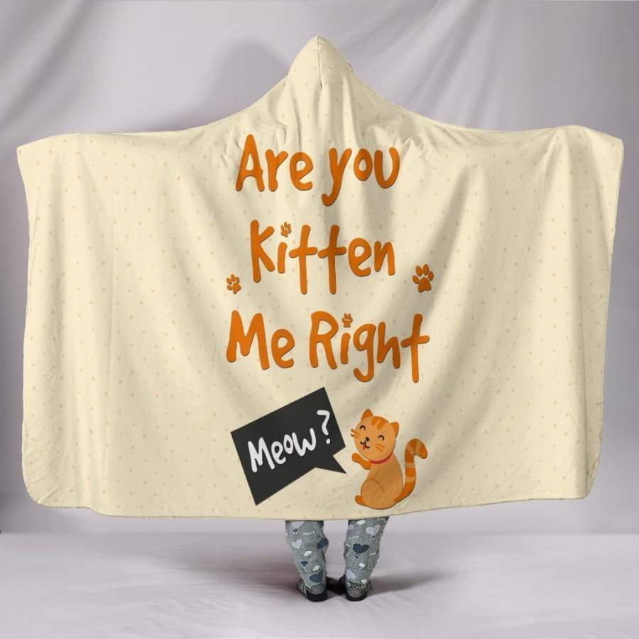 Custom Hoodie Blanket – You’re Kitten Me