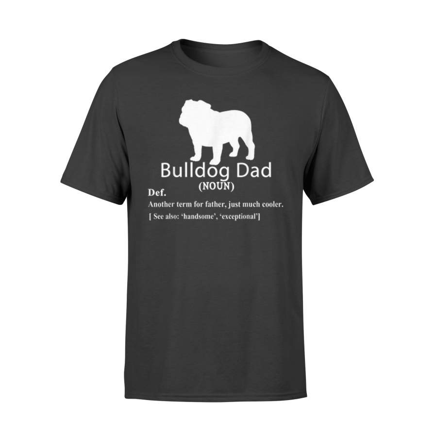 Bulldog Dad Definition For Father’s Day T-Shirt