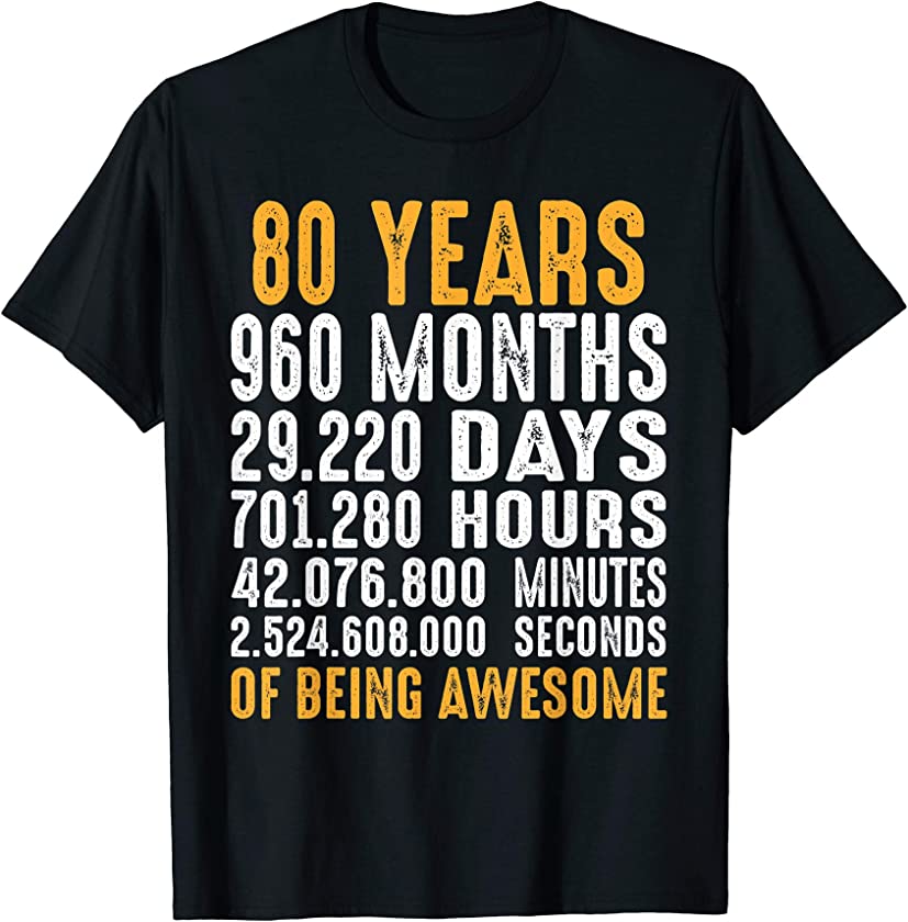 80 Yrs Old 80th Bday Gift Vintage Retro Shirt 960 Months Tee