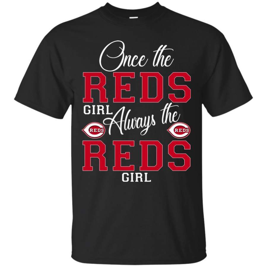 Always The Cincinnati Reds Girl T Shirts