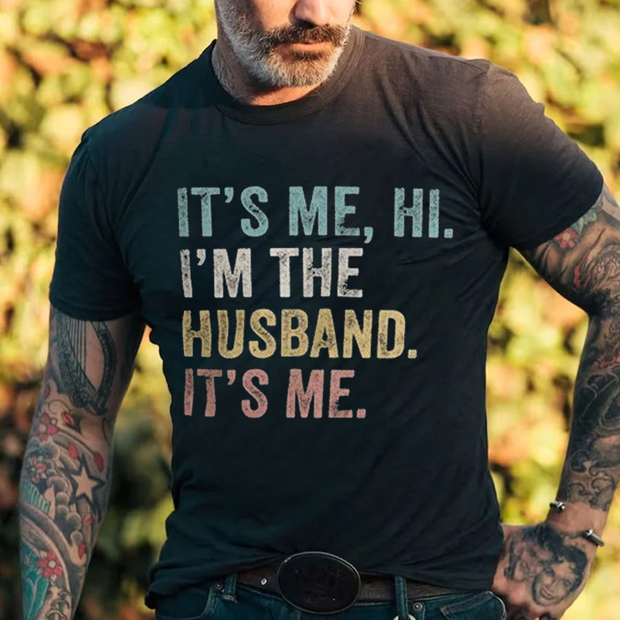 Funny Husband, I’M The Husband. It’S Me Shirt, Father’S Day Gift, Husband Shirt, Anti-Hero, Gift For Husband, Dad Shirt