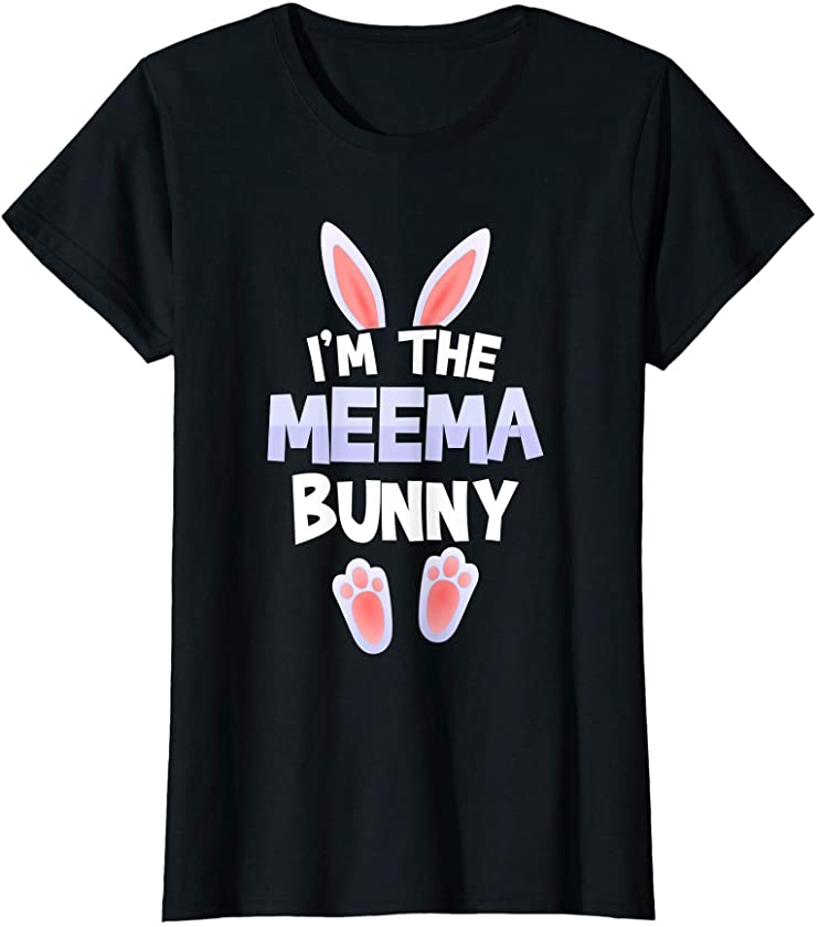 Womens Funny Cute I’m The Meema Bunny Tee Easter day Family T-Shirt