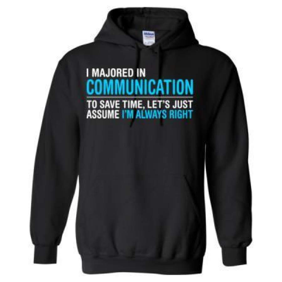 AGR I Majored In Communication To Save Time Let’s Just Assume That I’M Always Right – Heavy Blend™ Hooded Sweatshirt