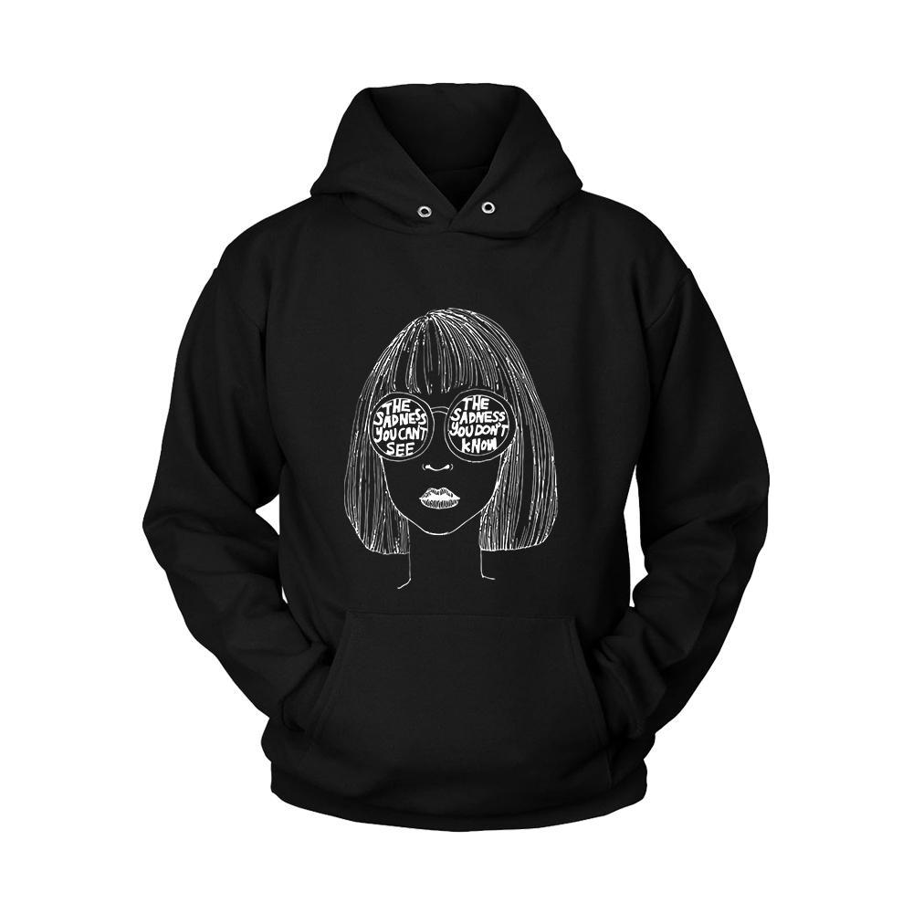 The Sadness You Cant See The Sadness You Dont Know Unisex Hoodie