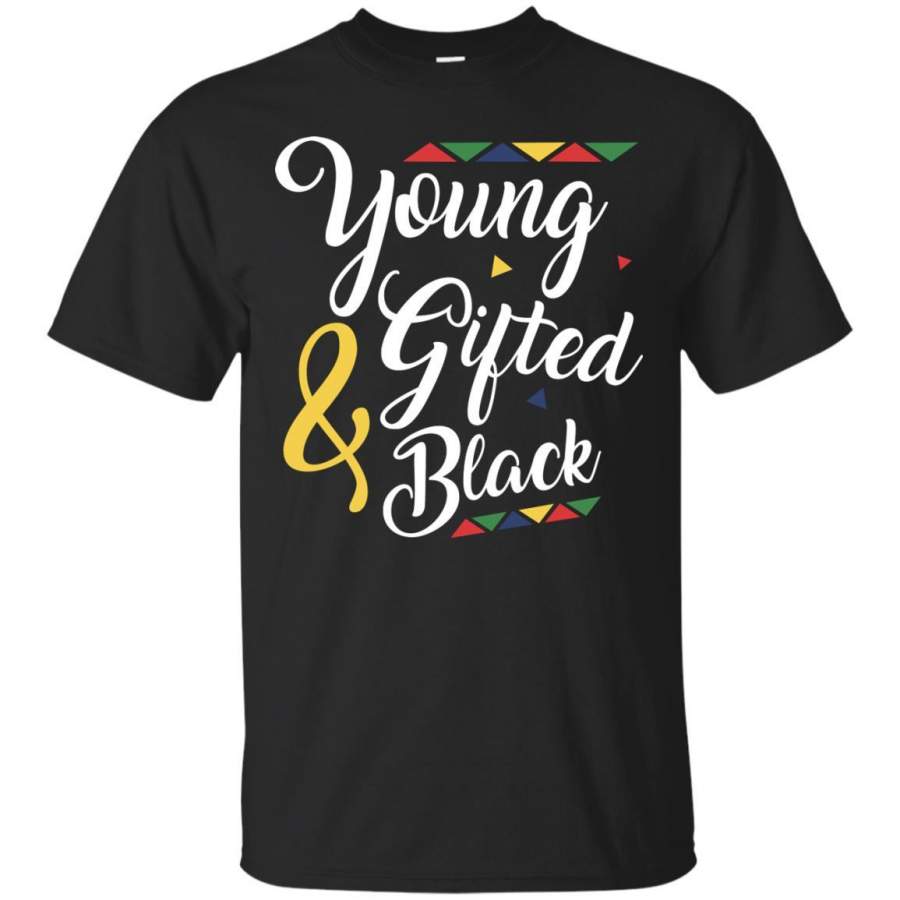 African American T-shirt Young Gifted And Black