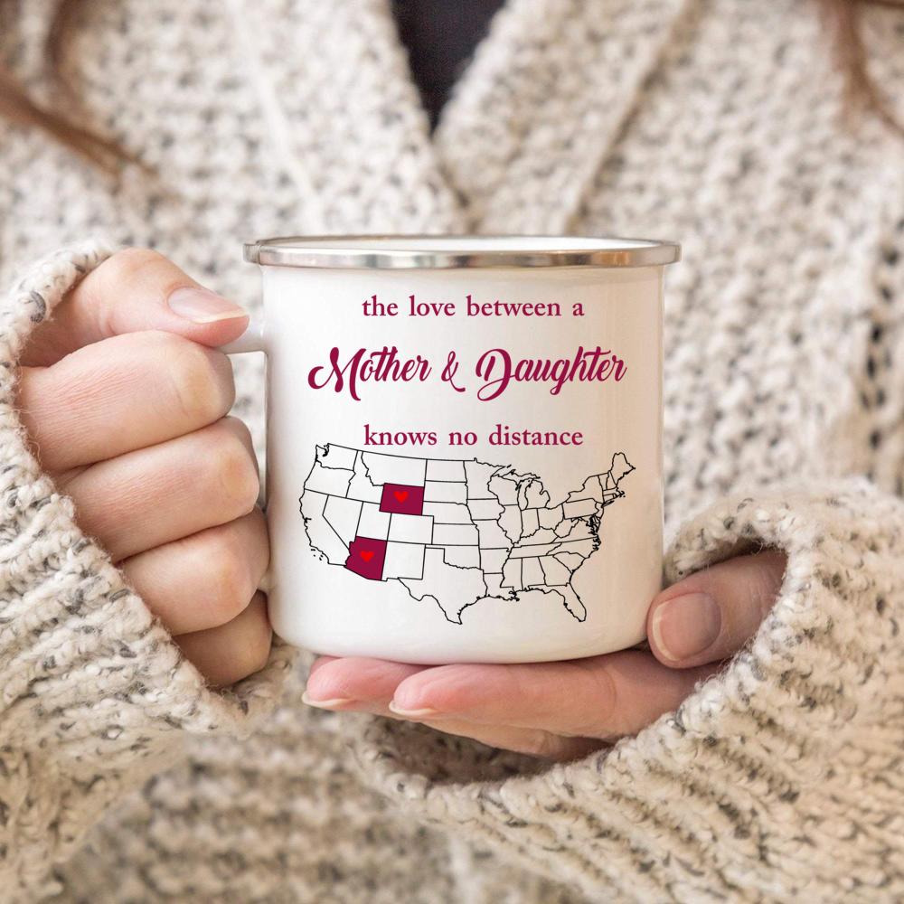 Wyoming Arizona The Love Between A Mother And Daughter Gift For Mother’s Day 11oz, 15oz Ceramic Mug, 12oz Campfire Mug