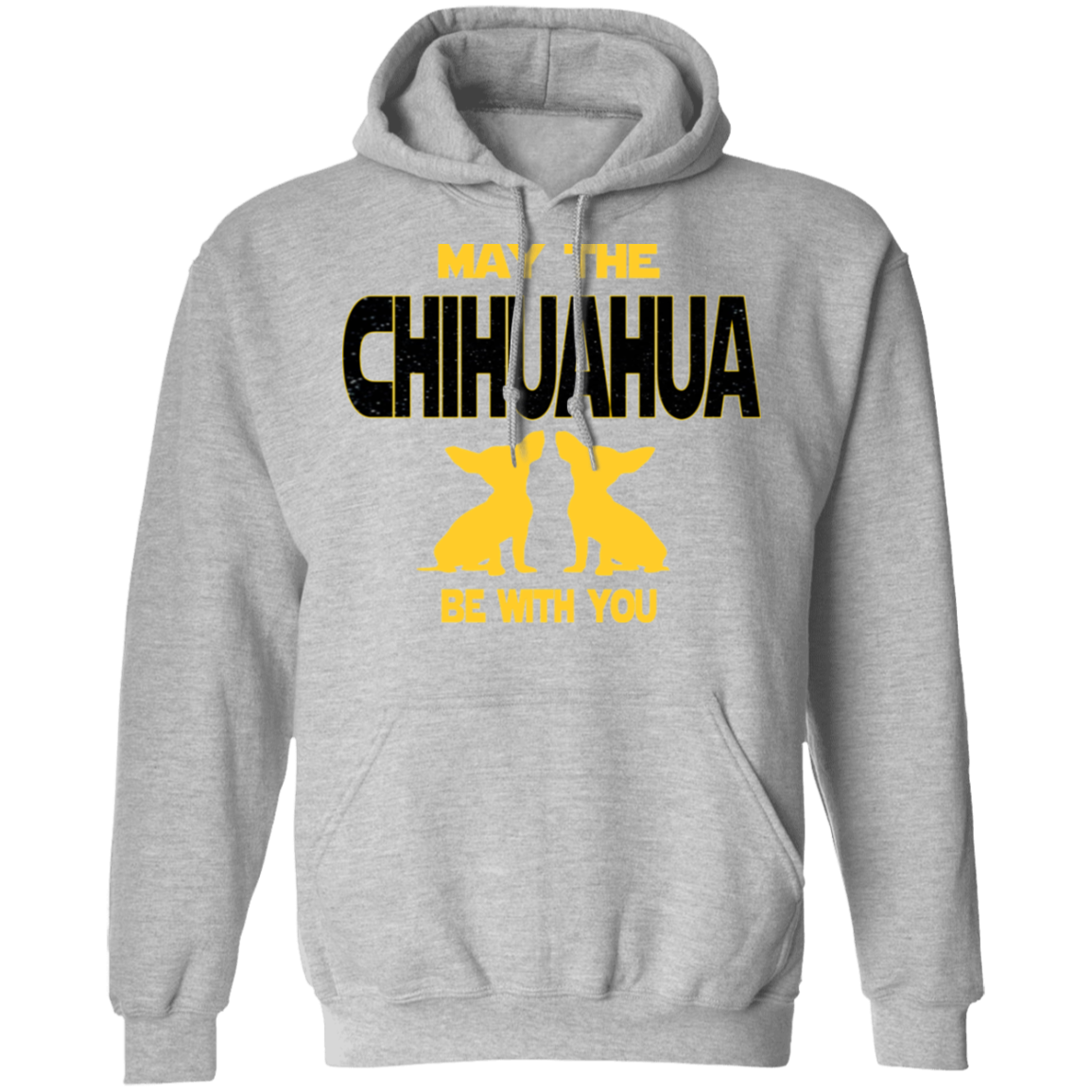 May The Chihuahua Be With You Hoodie