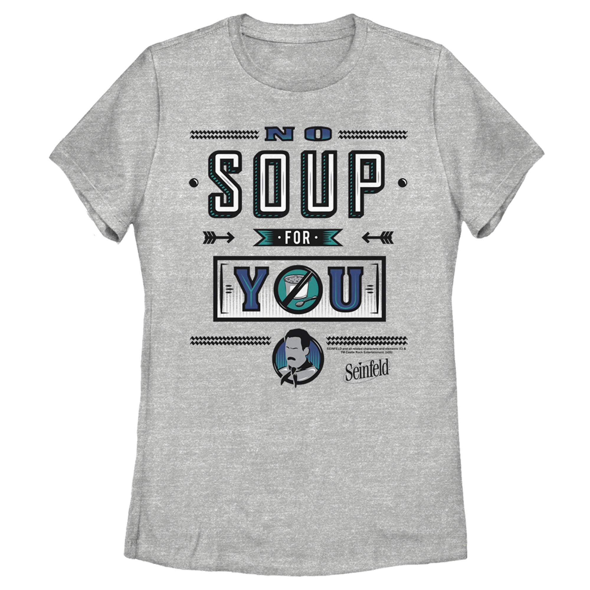 Seinfeld Women’S No Soup For You  T-Shirt