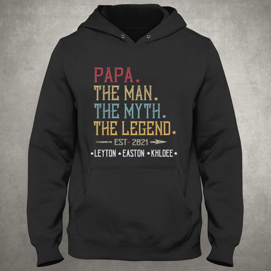 Papa The Man The Myth The Legend Est Hoodie