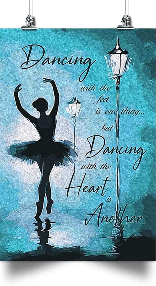 Ballet Poster- Dancing With The Heart -Home Decoration Poster, Wall Poster, Home And Room Decoration, Gifts For Friends And Relatives, Souvenirs.