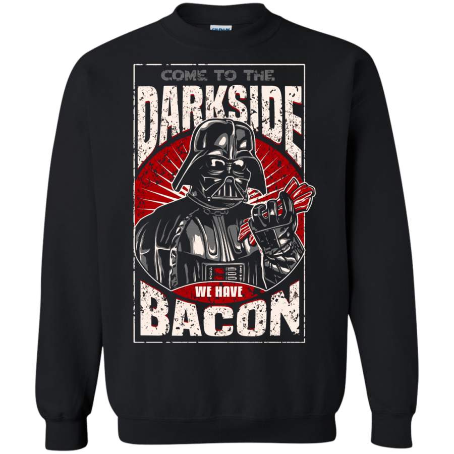 AGR Come To The Dark Side We Have Bacon Sweatshirt