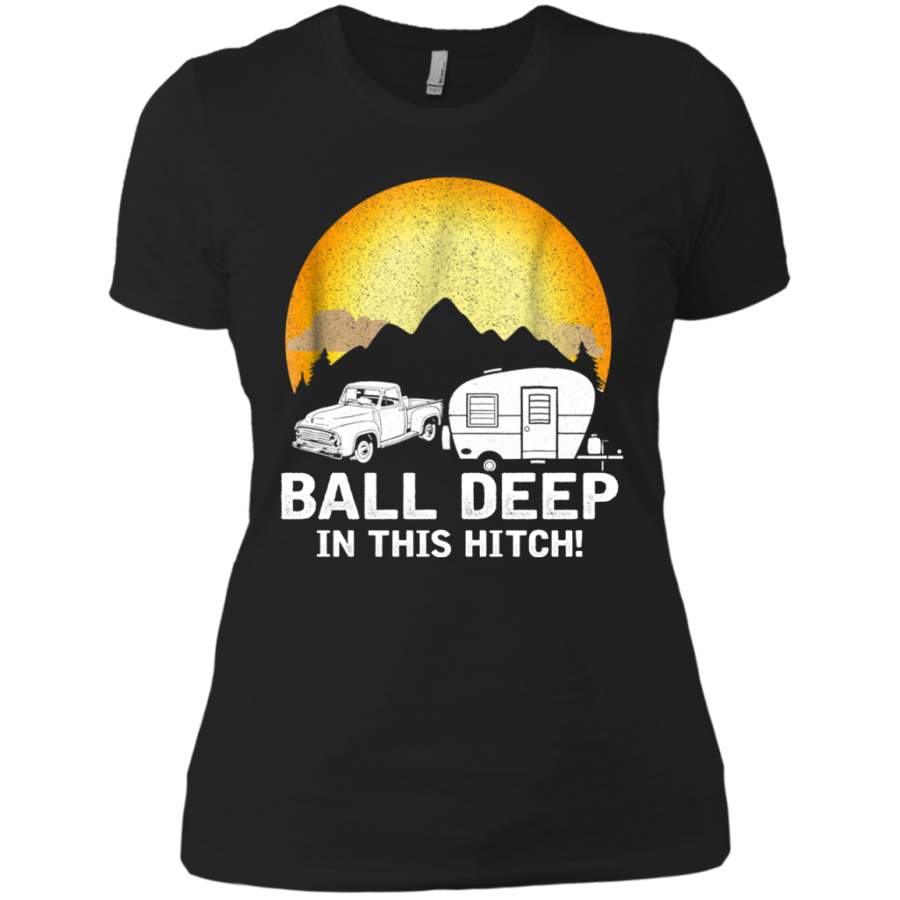 AGR Balls Deep in this Hitch Funny Ladies T-Shirt