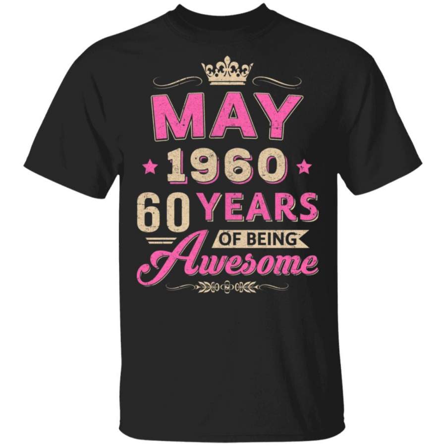 Vintage May 1960 60th Birthday Gift Being Awesome T-shirt