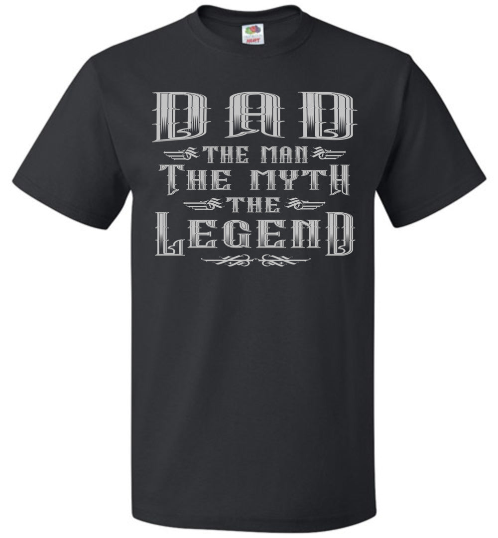 Dad The Man The Myth The Legend T-Shirt