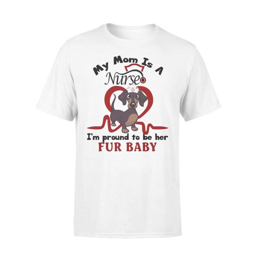 Dachshund My Mom Is A Nurse I’m Proud To Be Her Fur Baby Heartbeat Shirt