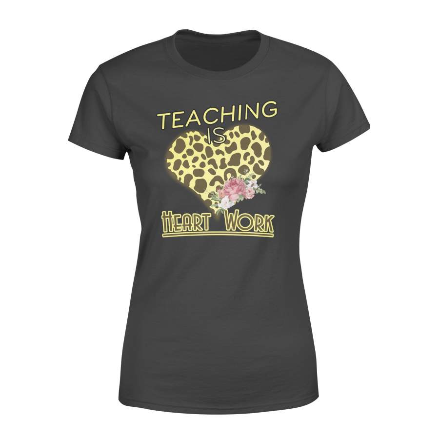 Teaching Is Heart Work Leopard Plaid Design For Womens – Preshrunk Jersey Women T-Shirt