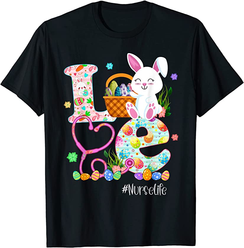 Stethoscope Scrub Nurse Life Easter Day Cute Bunny With Eggs T-Shirt