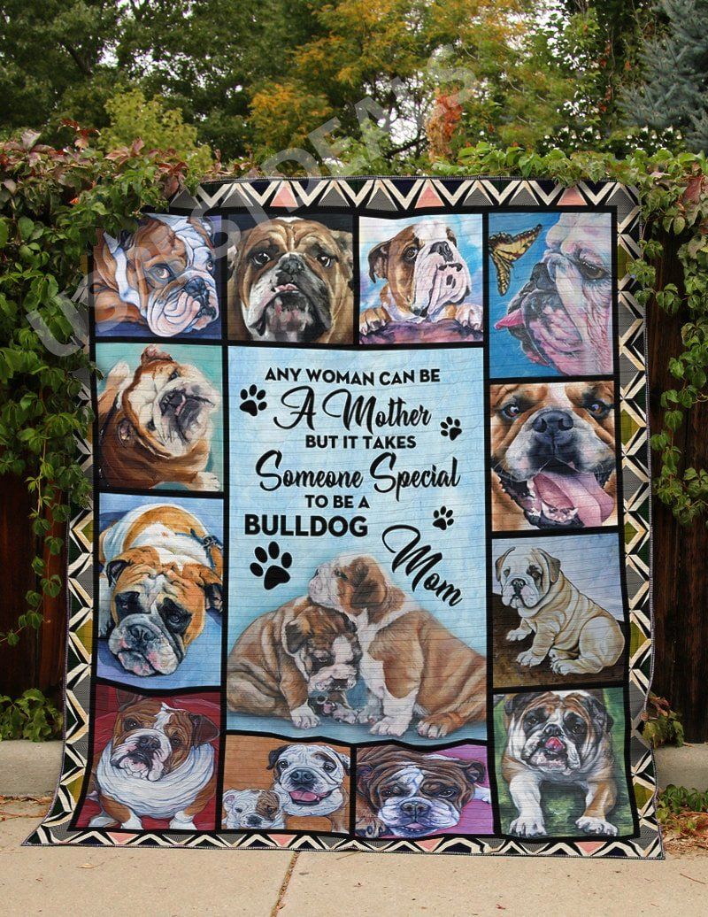 Bulldog To Be A Bulldog Mom Quilt Blanket Christmas Christmas Gifts Merry Christmas Holiday Gifts Gift Dhc03011733Dd