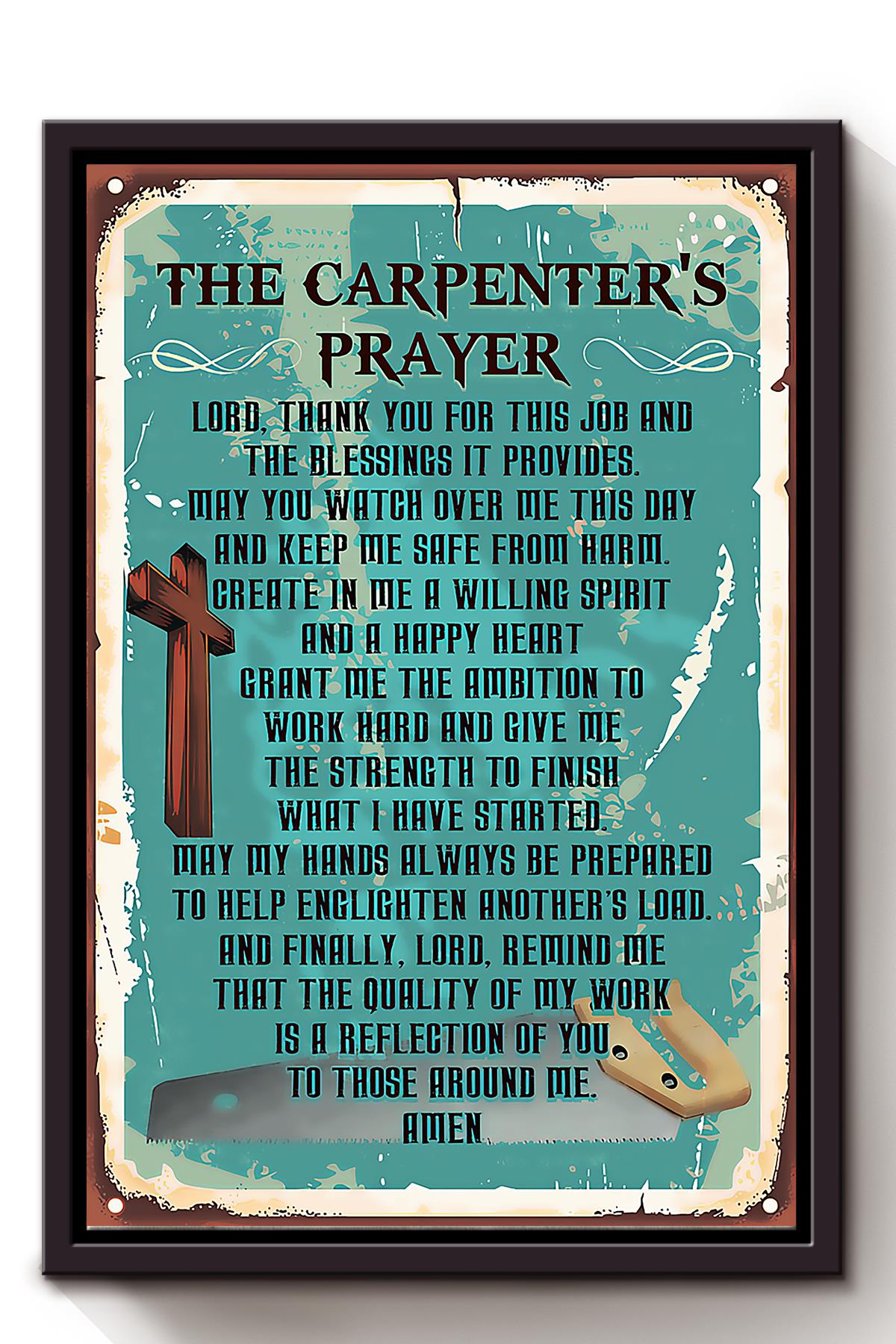 The Carpenter’S Prayer Emotinal Prayer Wall Art For Home Decor Framed Matte Canvas