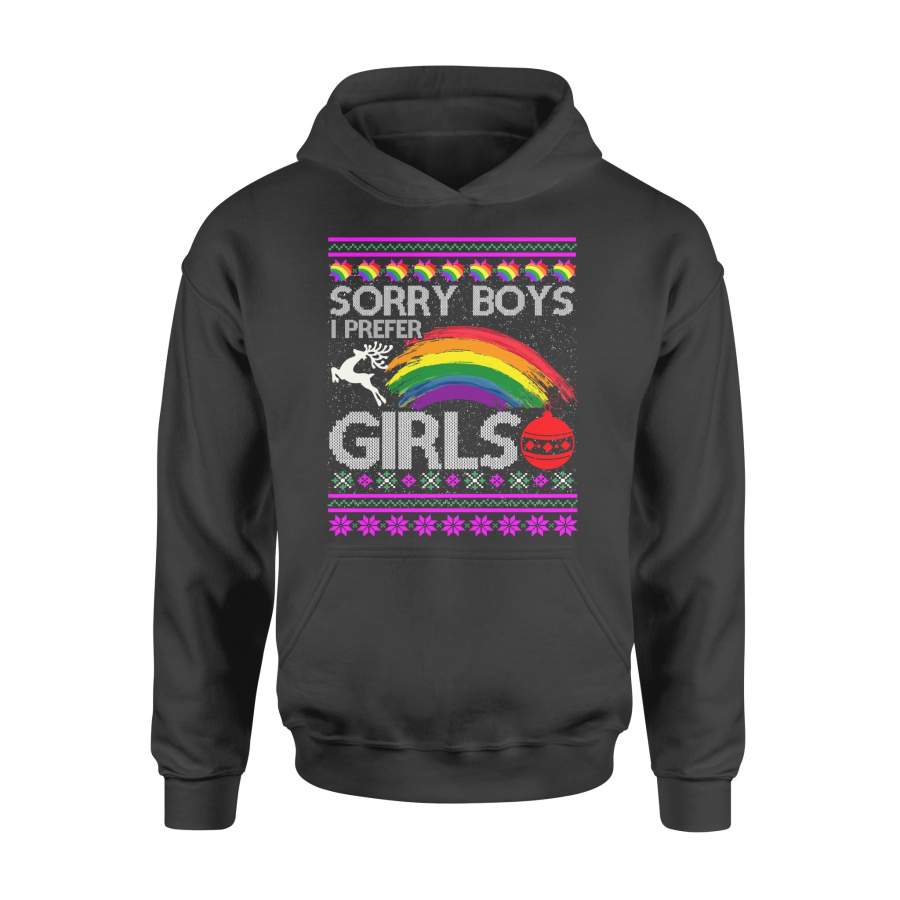 Sorry Boys I Prefer Girls LGBTQ Gay Ugly Christmas Tshirt – Standard Hoodie