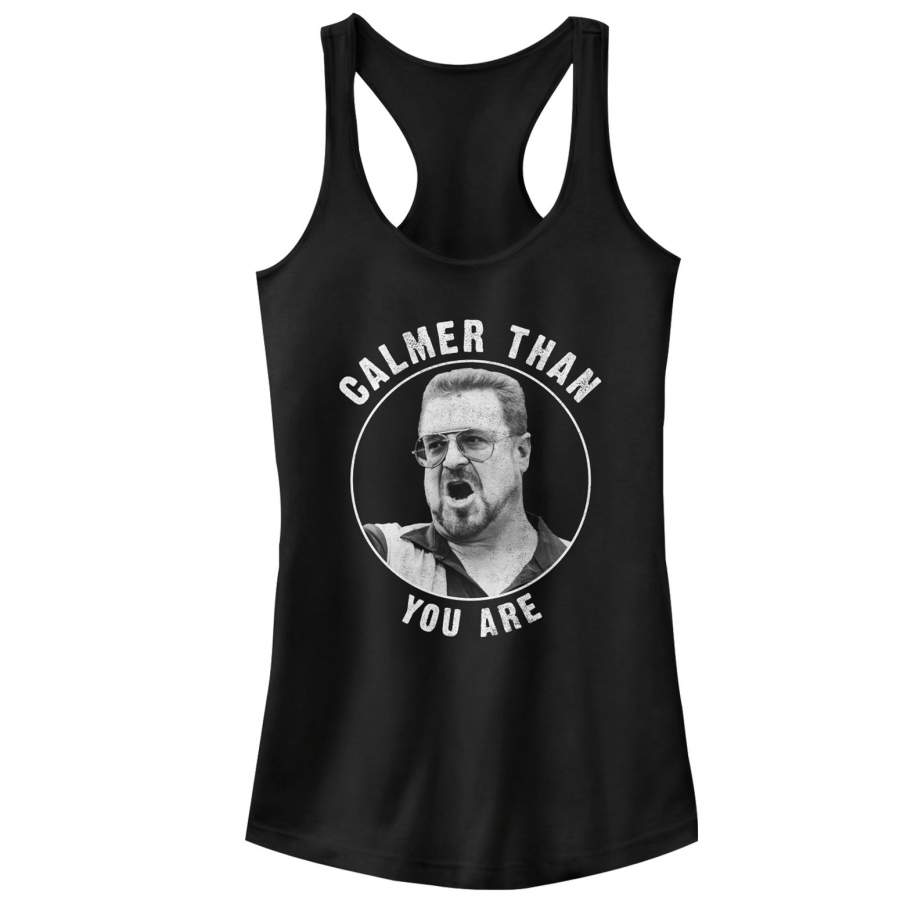 The Big Lebowski Junior’s Walter Calmer Than You  Racerback Tank