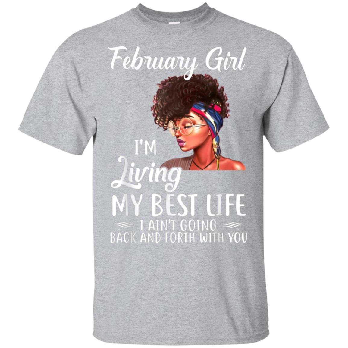 February Girl I’m living my best life Black Queen GIft Shirt