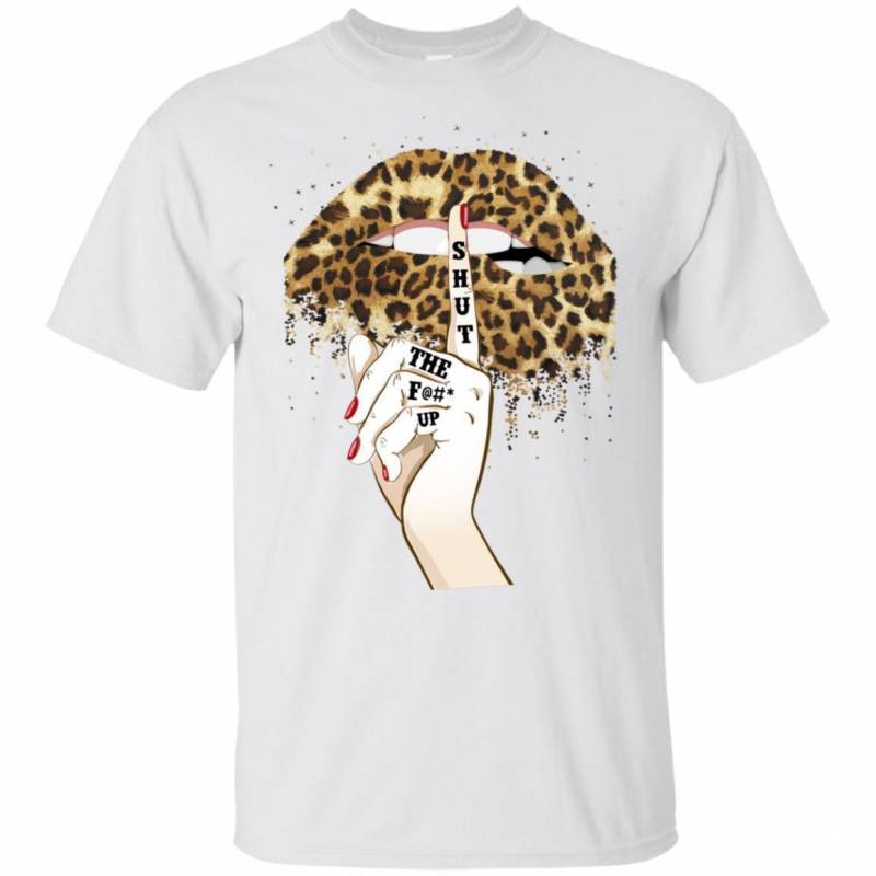 Shut The Fuck Up Leopard Lips T-shirt Funny For Women TT05